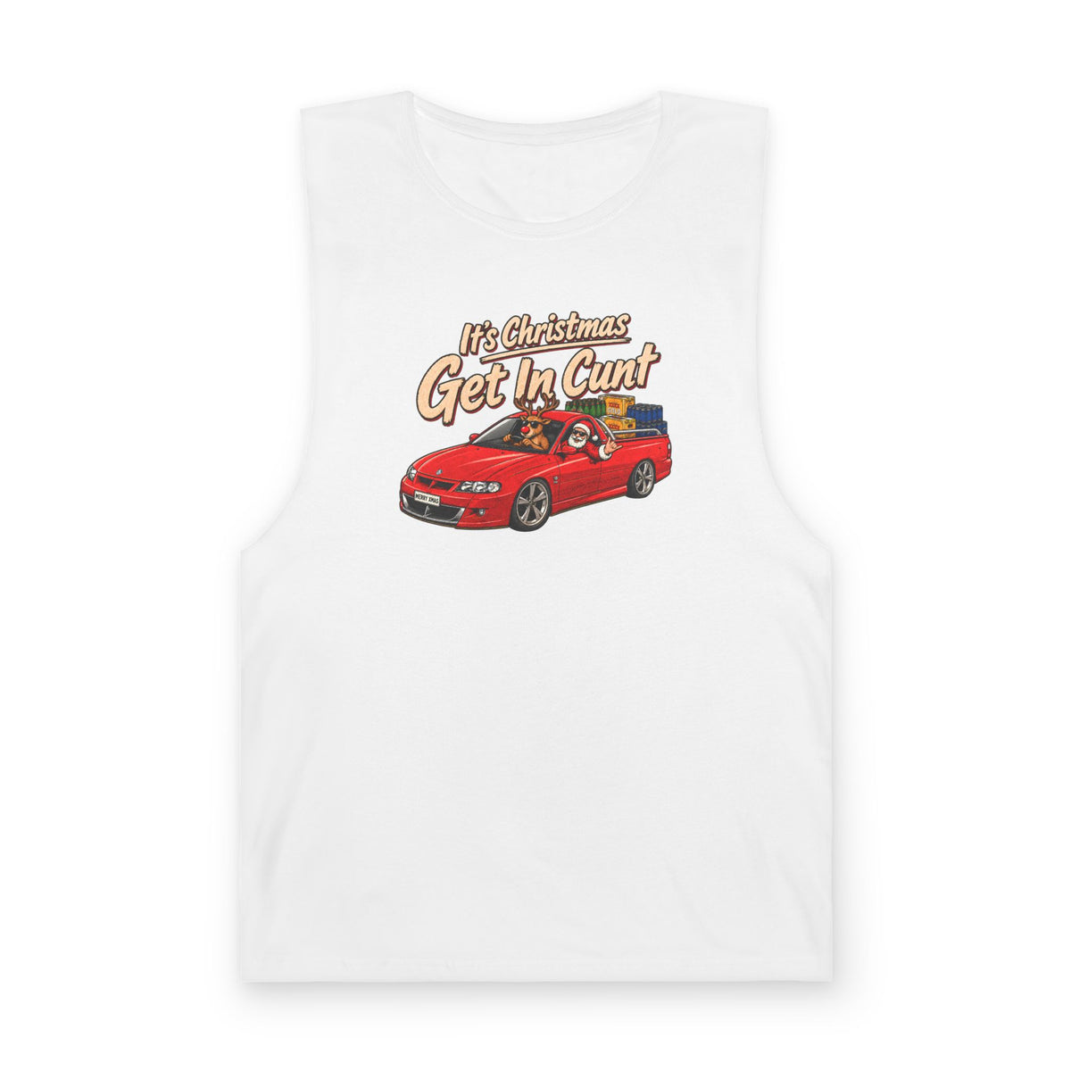 It’s Christmas, Get In Cunt - Tank Edition - Men's