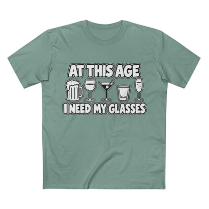 At This Age I Need My Glasses Tee - Men's