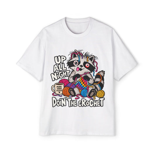 "Up All Night Doin' The Crochet" Oversized Tee - Unisex