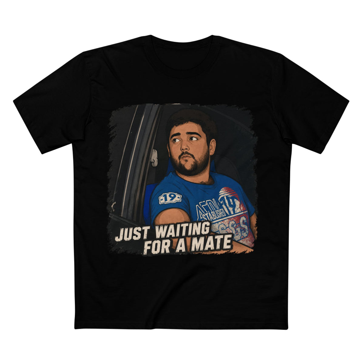 Just Waiting For A Mate T‑Shirt — Funny Aussie Slang Tee