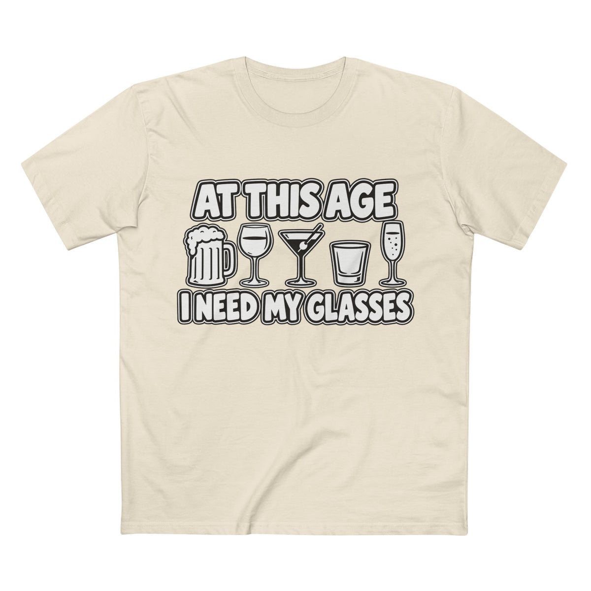 At This Age I Need My Glasses Tee - Men's