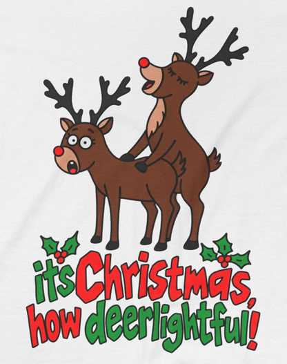 Christmas Reindeer Graphic Tee — "It's Christmas, How Deerlighful!"