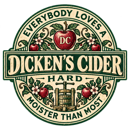 "Everybody Loves A Dicken's Cider" - Men's Tee