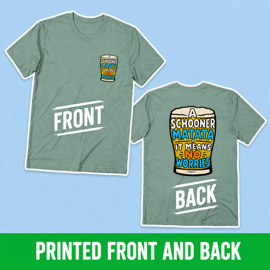 A Schoona Matata Tee — “A Schoona Matata, It Means No Worries” Beer T‑Shirt