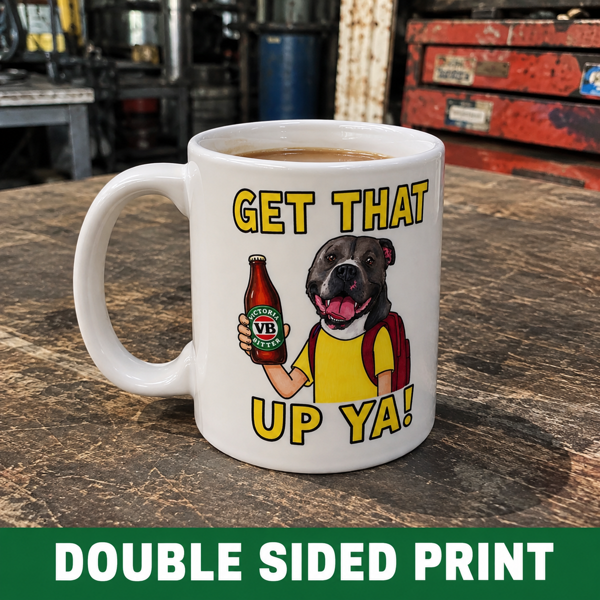 Get That Up Ya! Ceramic Coffee Mug — Funny Dog Holding VB Beer