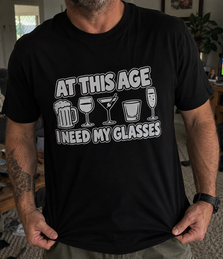 At This Age I Need My Glasses Tee - Men's