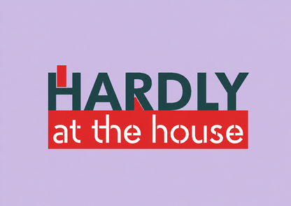 Hardly at the House Tee — Funny Retro Graphic T-Shirt