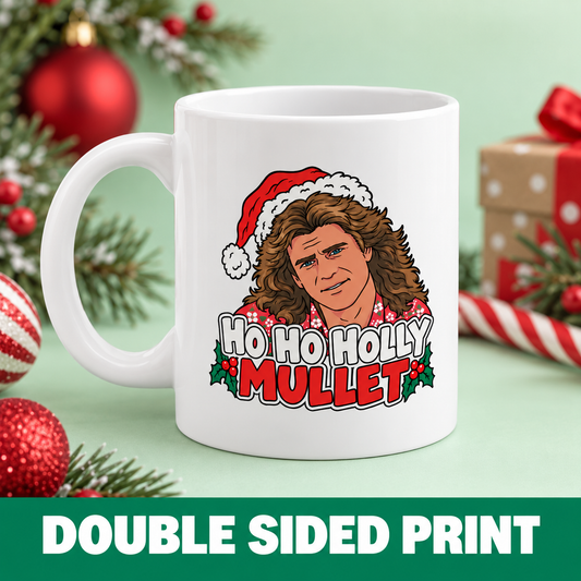 Ho Ho Holly Mullet Mel Gibson - Mug