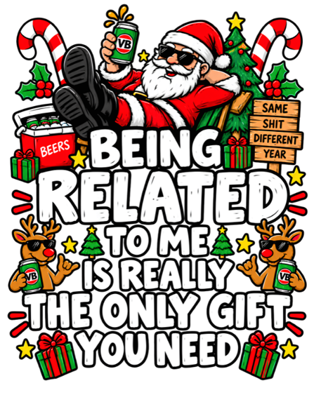 Being Related to Me Is Really The Only Gift You Need Christmas Tee - Men's