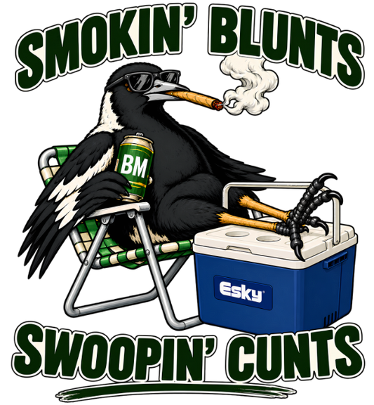 "Smokin' Blunts, Swoopin' Cunts" - Men's Tee