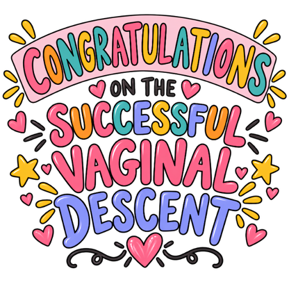 Congratulations on the Successful Vaginal Descent Mug