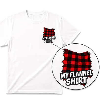 My Flannel Shirt T-Shirt — Red and Black Flannel