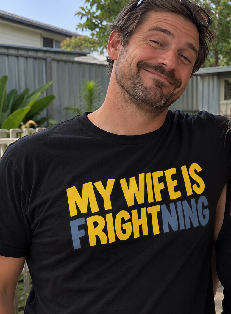 My Wife is Right - Men's Tee